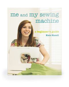 Me & My Sewing Machine - Kate Haxell